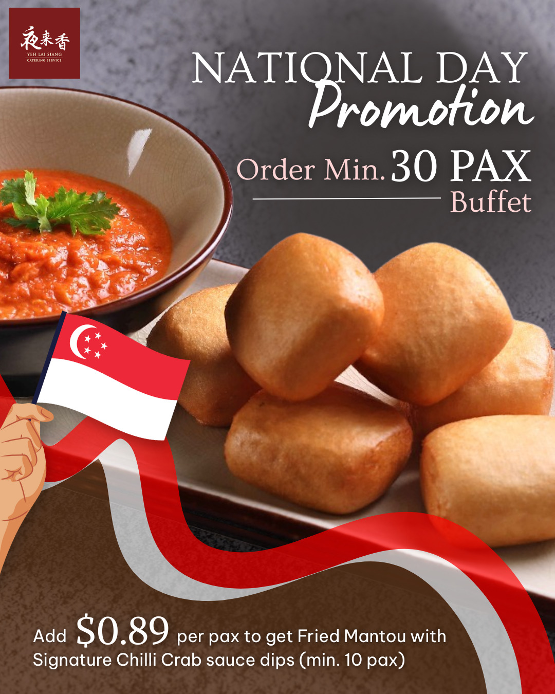 National Day Promotion - Min. 30 PAX Buffet